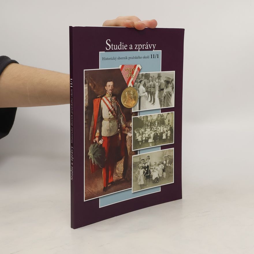Collectif d'auteurs Studie a zprávy. Historický sborník pražského okolí 11/1