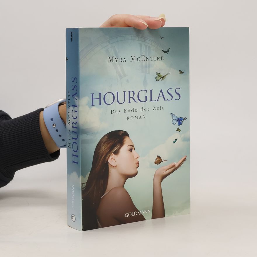 Myra McEntire Hourglass 3 - Das Ende der Zeit
