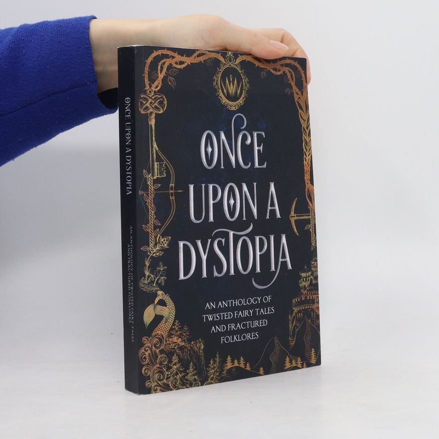 Autorenkollektiv Once Upon a Dystopia