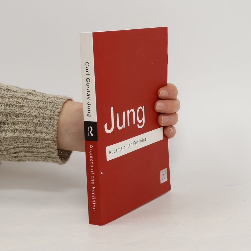 Carl Gustav Jung Aspects of the feminine