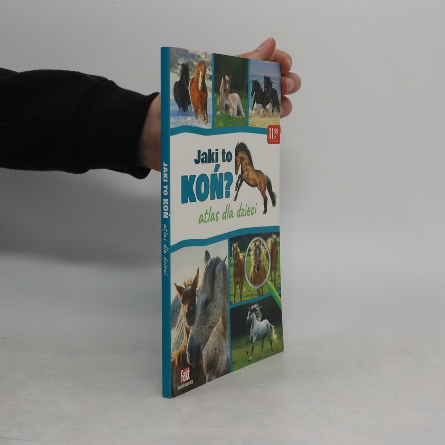 Dominik Marchowski Jaki to koń? Atlas dla dzieci. Fakt Encyklopedia