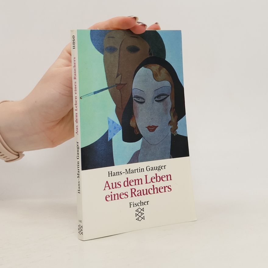 Hans-Martin Gauger Aus dem Leben eines Rauchers