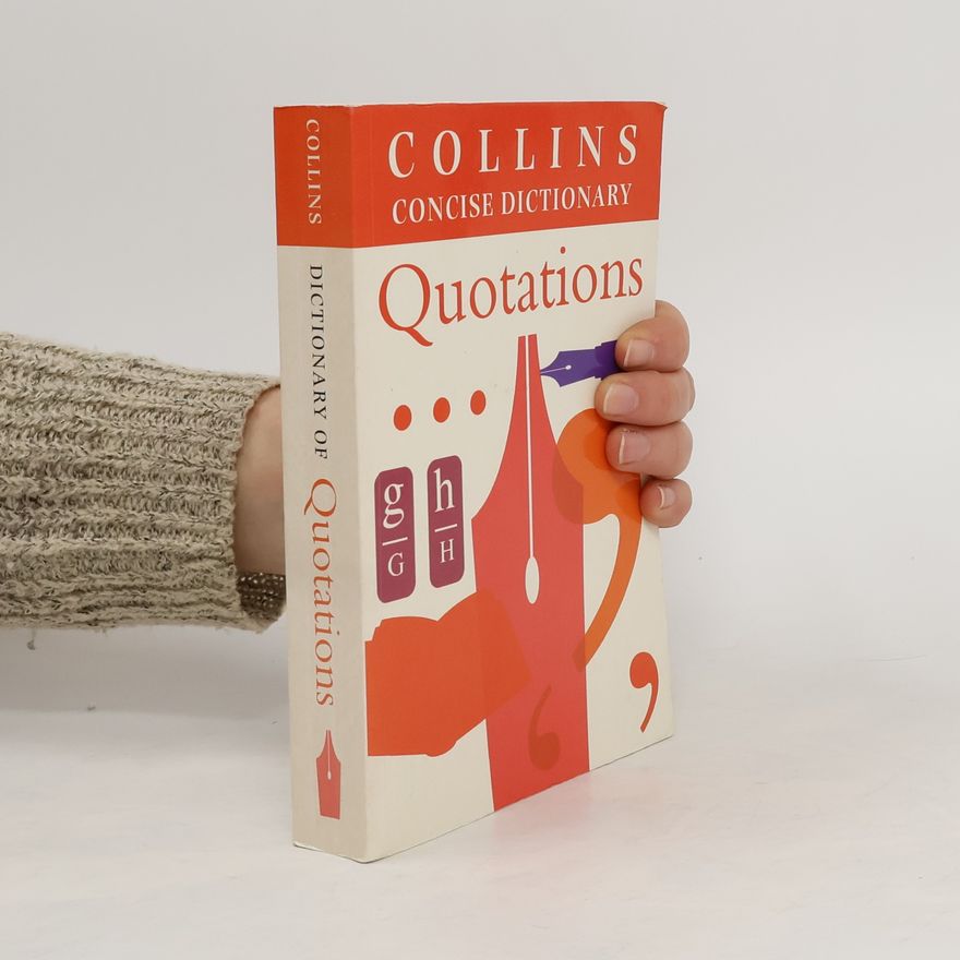 Various authors Collins Concise Dictionary. Quotations