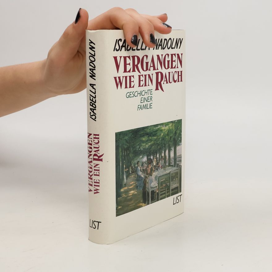 Isabella Nadolny Vergangen wie ein Rauch