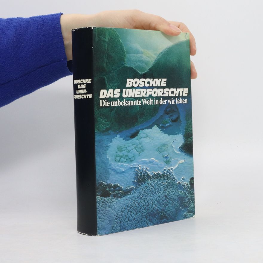 Friedrich L. Boschke Das Unerforschte