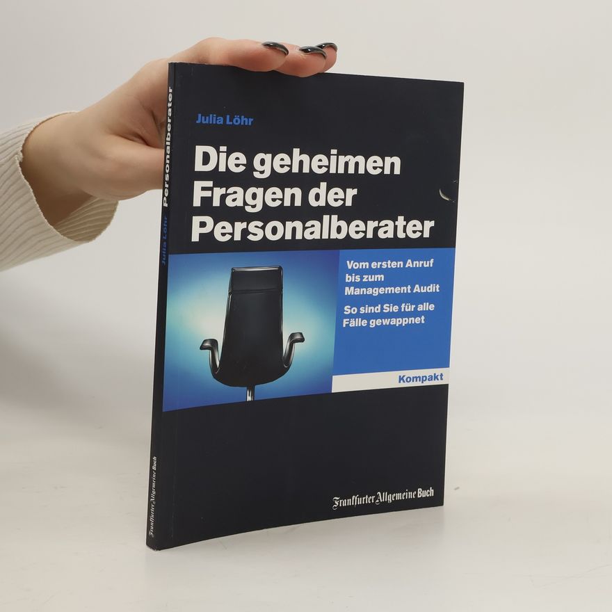 Julia Löhr Die geheimen Fragen der Personalberater