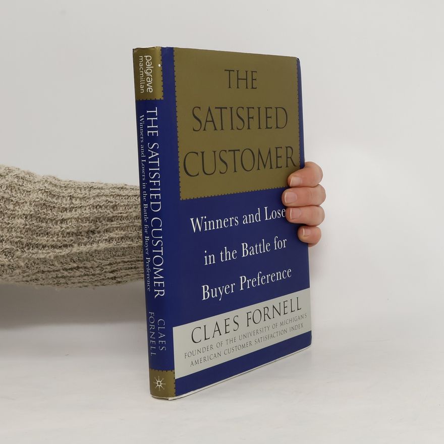 Claes Fornell The Satisfied Customer