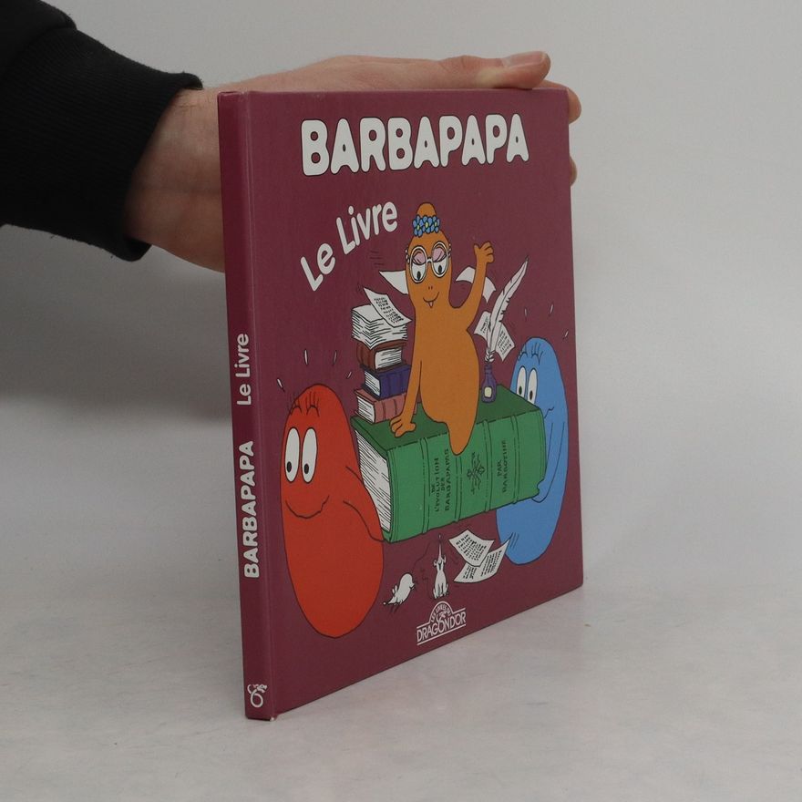 Talus Taylor Barbapapa: Le livre
