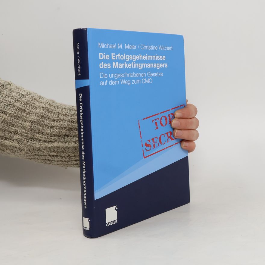 Michael Meier-Brügger Erfolgsgeheimnisse des Marketingmanagers