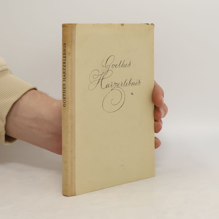 K.W. Sanders Goethes Harzerlebnis