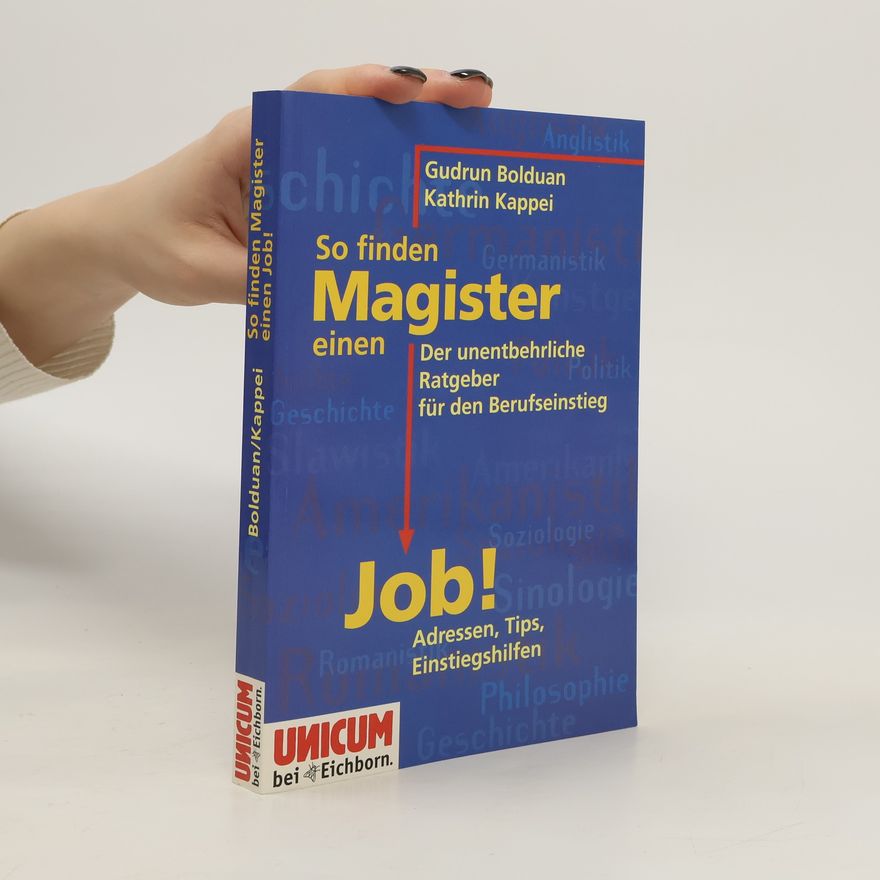 Gudrun Bolduan So finden Magister einen Job!