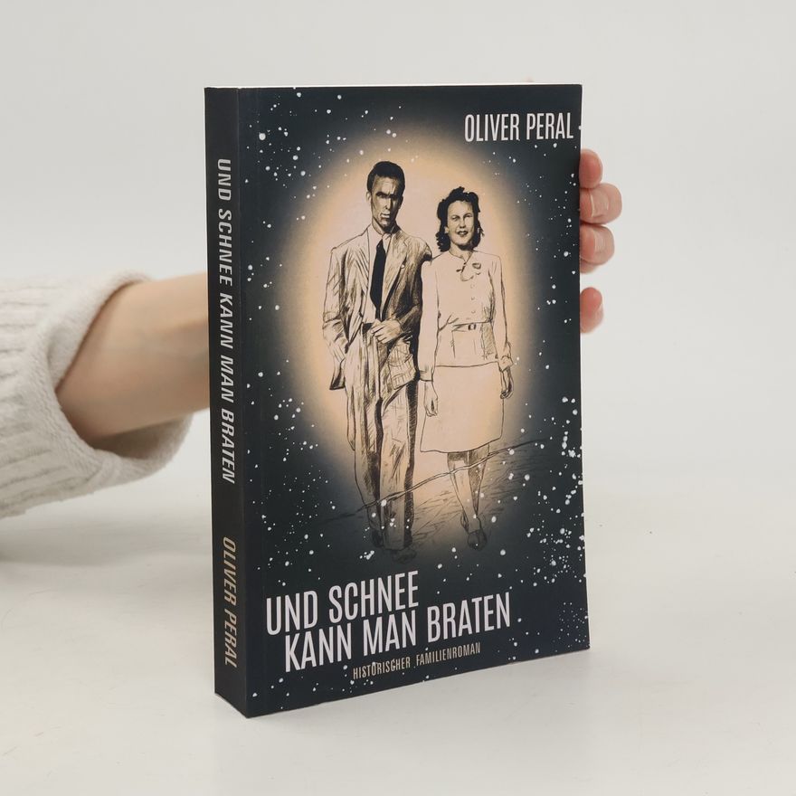 Oliver Peral Und Schnee kann man braten