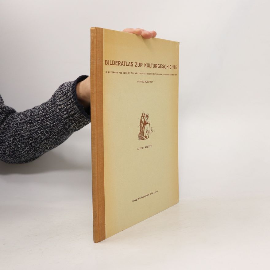 Alfred Bollinger Bilderatlas zur Kulturgeschichte 3. Neuzeit