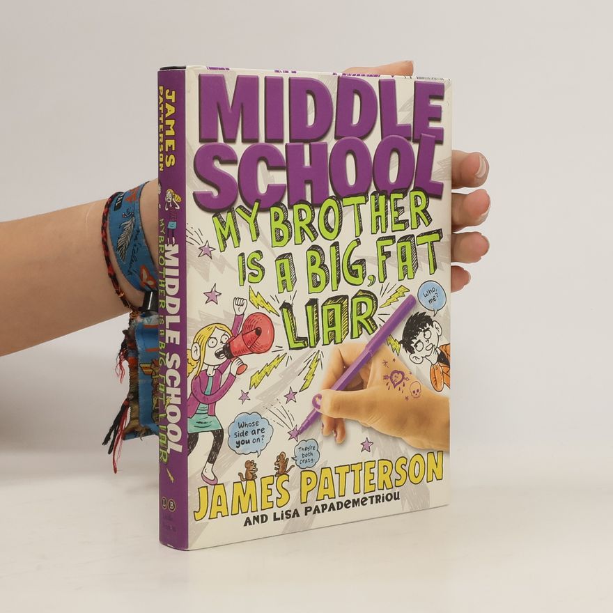 James Patterson Middle School. My Brother is a Big Fat Liar