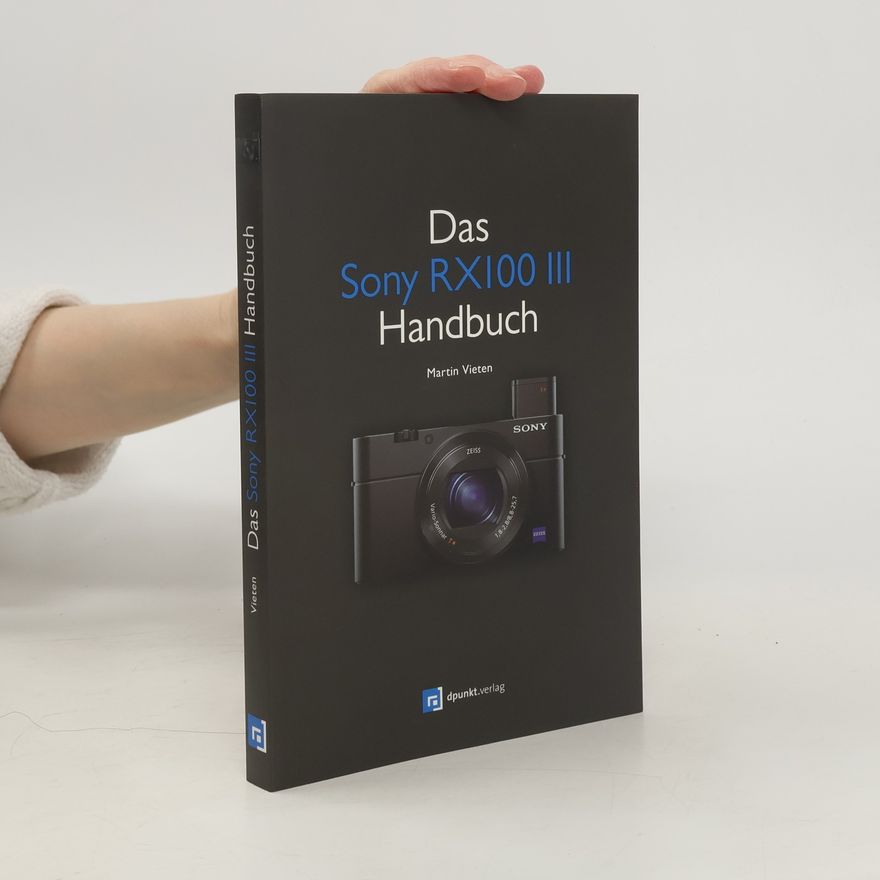 Martin Vieten Das Sony-RX100-III-Handbuch
