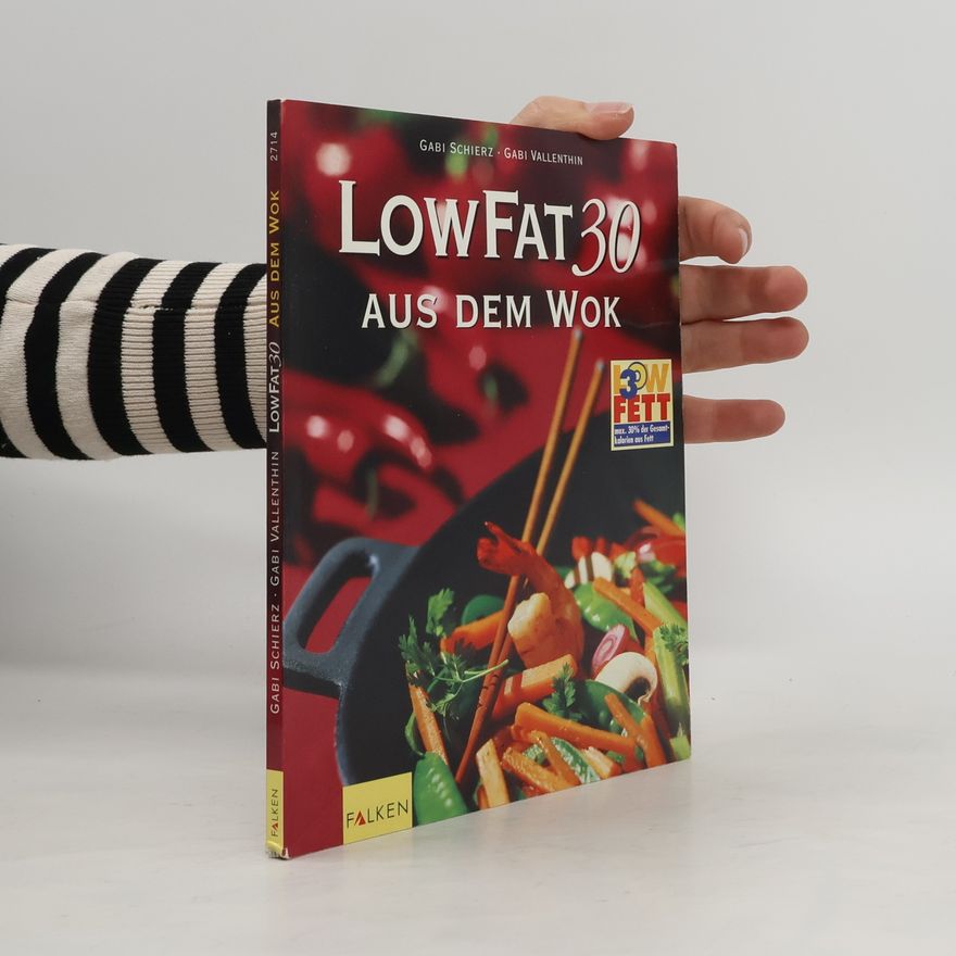 Gabi Schierz Low fat 30 - aus dem Wok