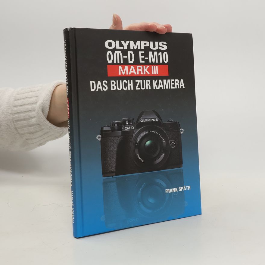 Frank Späth Olympus OM-D E-M10 Mark III