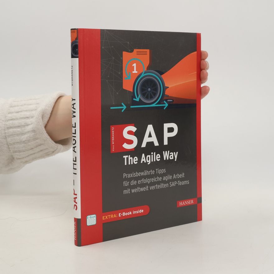 Klaus Wybranietz SAP. The Agile Way