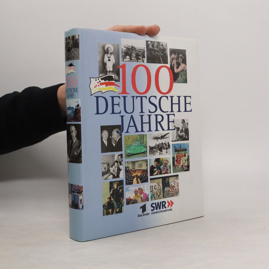 Autorenkollektiv 100 Deutsche Jahre