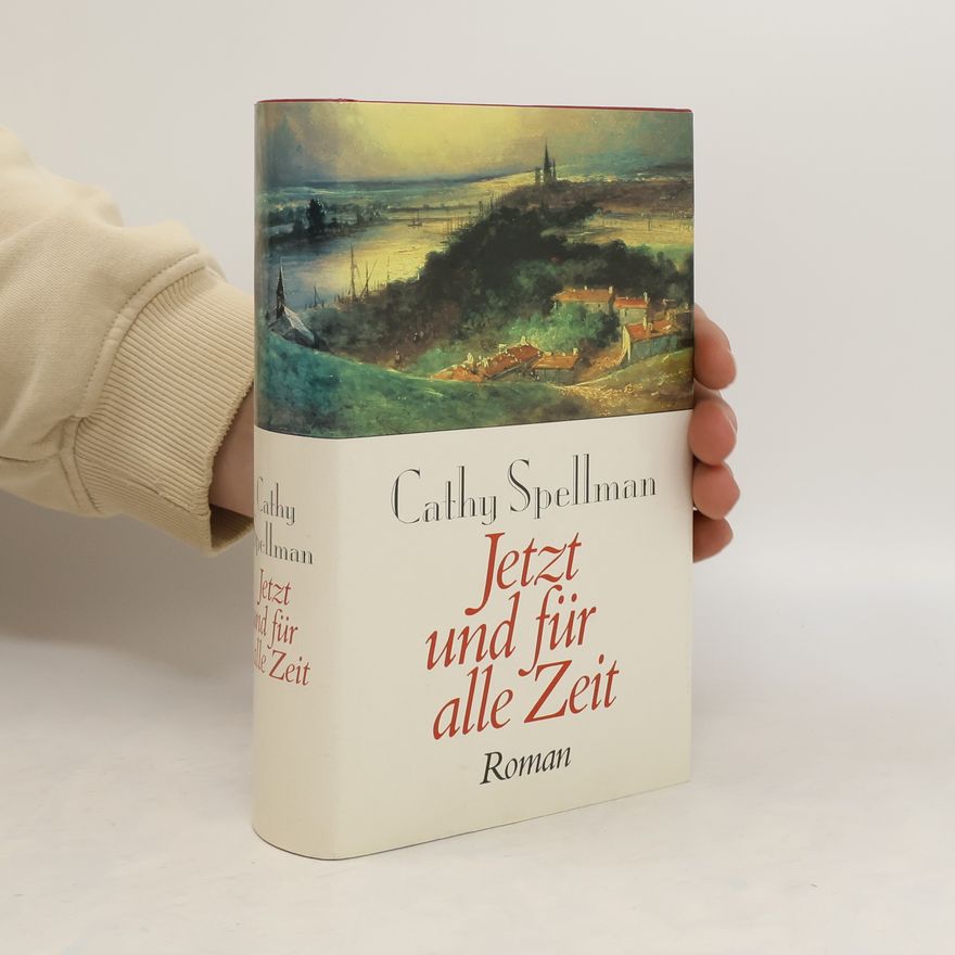 Cathy Cash Spellman Jetzt und für alle Zeit