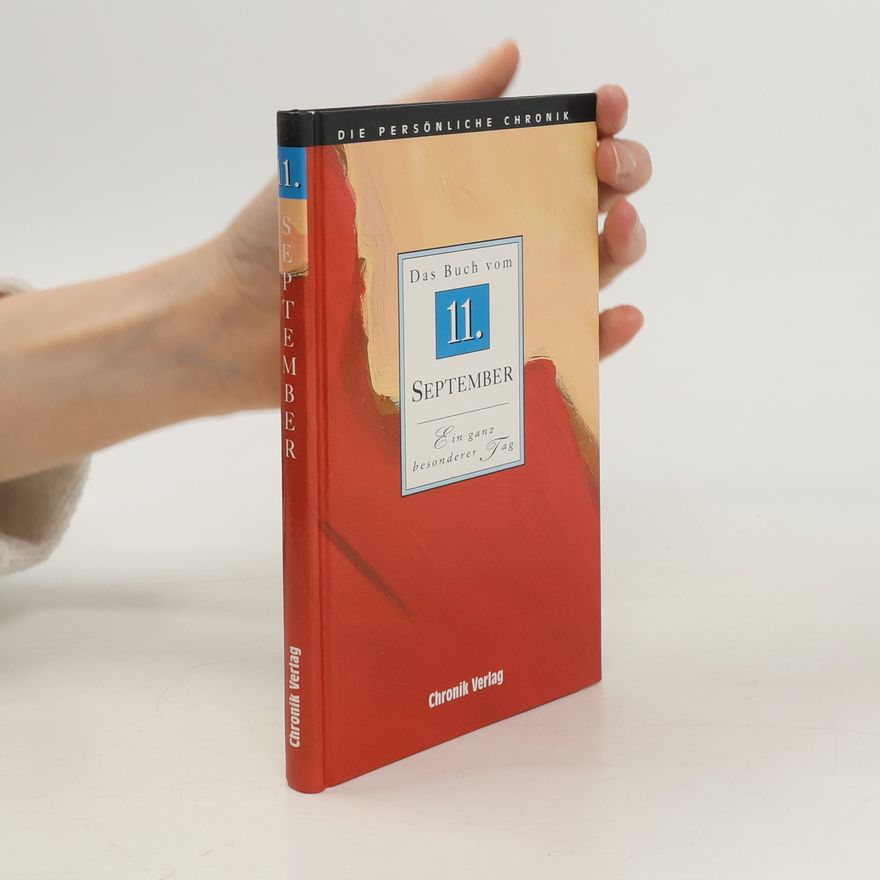 Autorenkollektiv Die persönliche Chronik. Das Buch vom 11. September