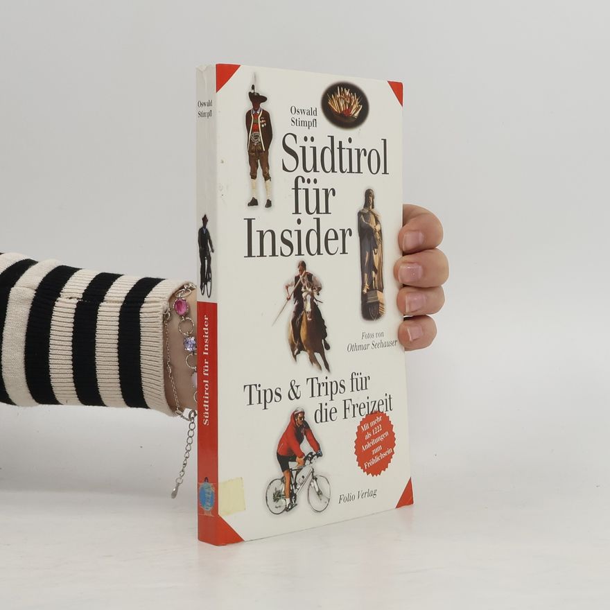 Oswald Stimpfl Südtirol für Insider