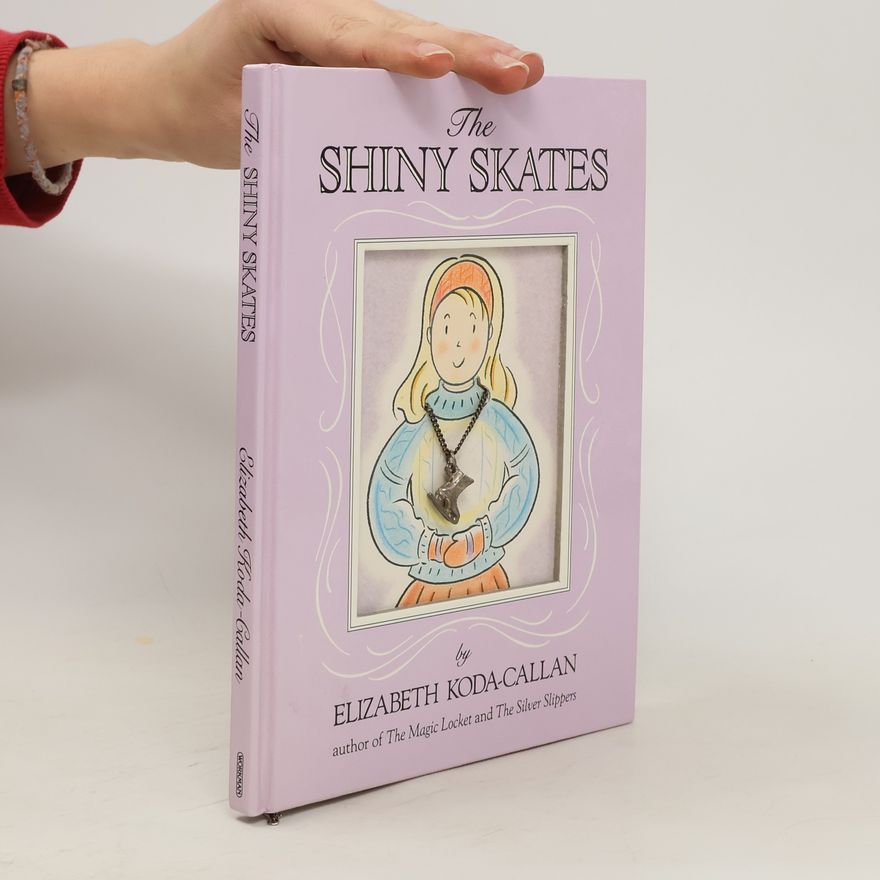 Elizabeth Koda Callan The Shiny Skates