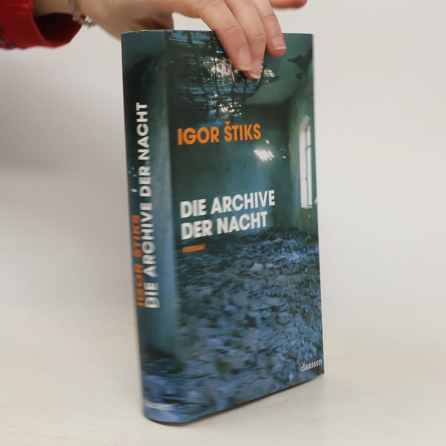 Igor Štiks Die Archive der Nacht