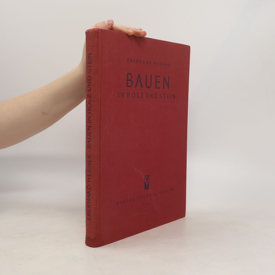 Eberhard Werner Bauen in Holz und Stein