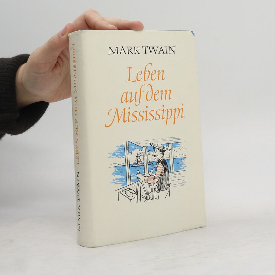 Mark Twain Leben auf dem Mississippi