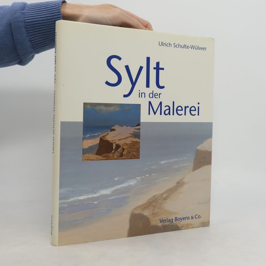 Ulrich Schulte-Wülwer Sylt in der Malerei