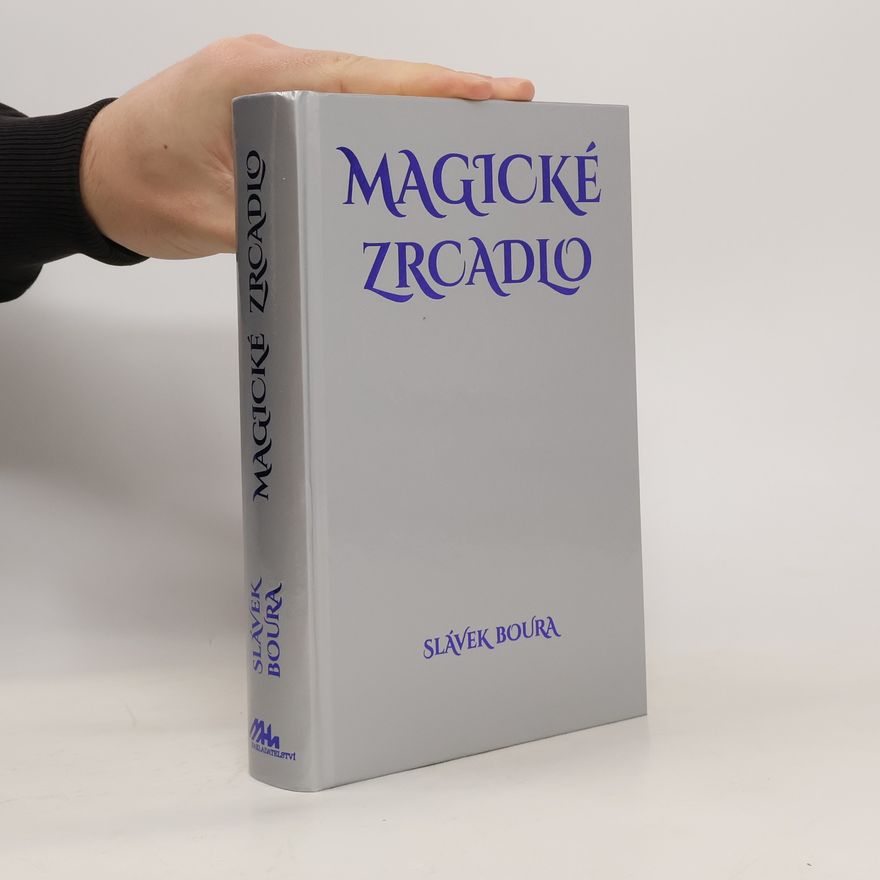 Slávek Boura Magické zrcadlo