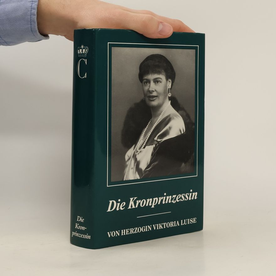 Princess Viktoria Luise of Prussia Die Kronprinzessin
