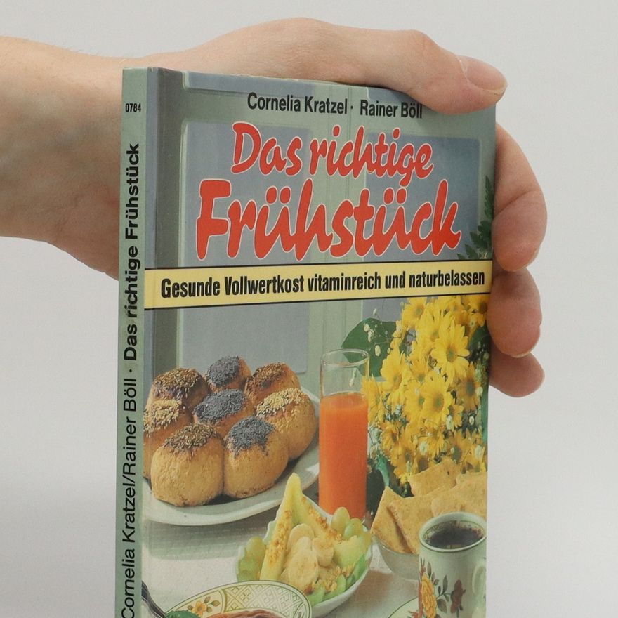 Cornelia Kratzel Das richtige Frühstück