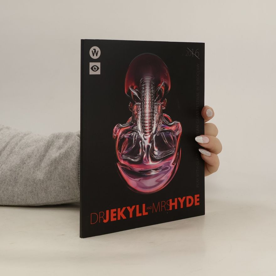 Kolektiv autorů Dr Jekyll and Mrs Hyde. Play With Glass