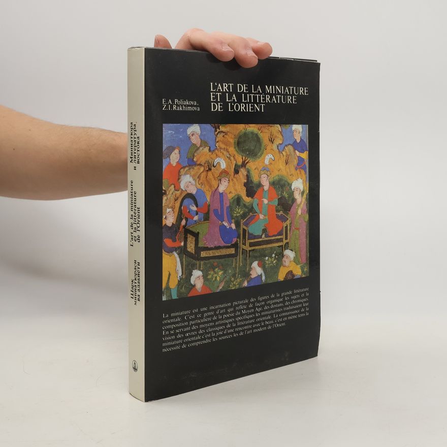 E. A. Poliakova L'art de la miniature et la littérature de l'Orient