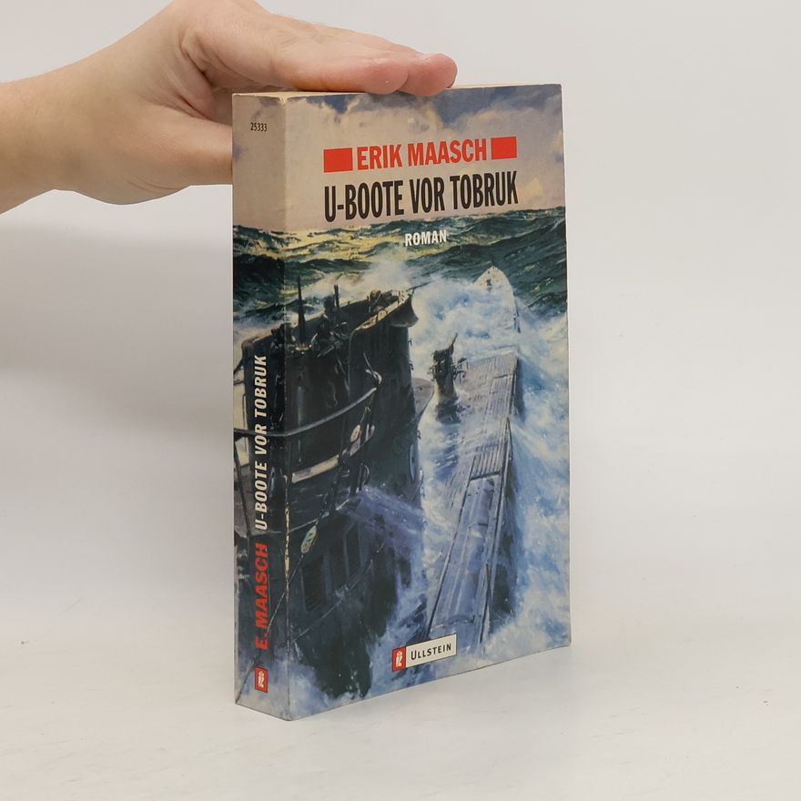 Erik Maasch U-Boote vor Tobruk