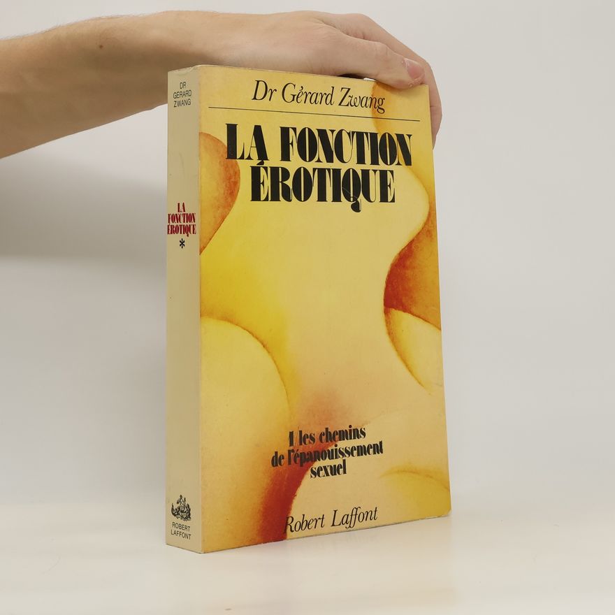 Zwang Gerard La Fonction Erotique