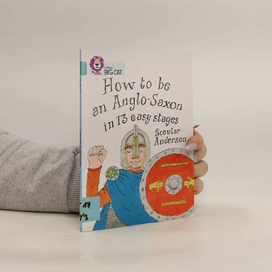 Scoular Anderson How to be an Anglo Saxon