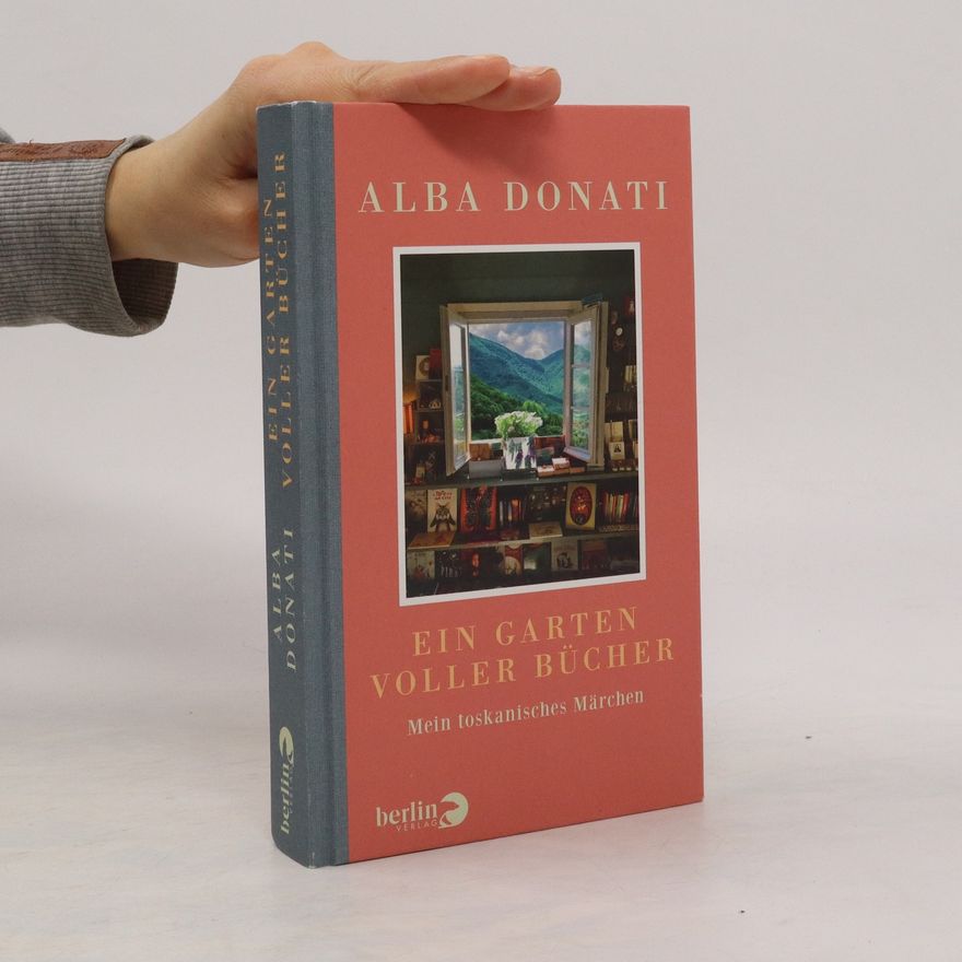 Alba Donati Ein Garten voller Bücher