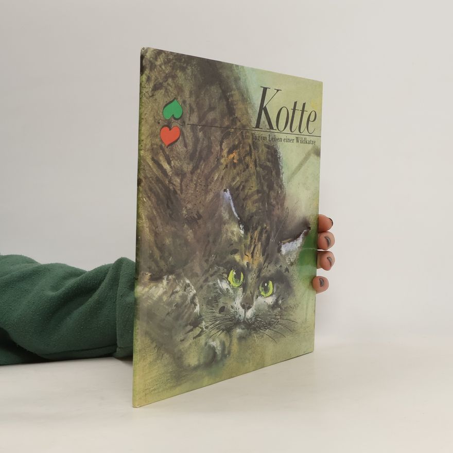 Autores varios Kotte. Ein Tag im Leben einer Wildkatze