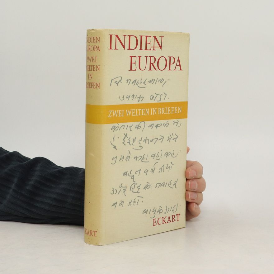 Horst Schliewen Indien Europa: Zwei Welten in Briefen