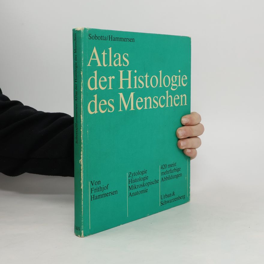 Frithjof Hammersen Atlas der Histologie des Menschen
