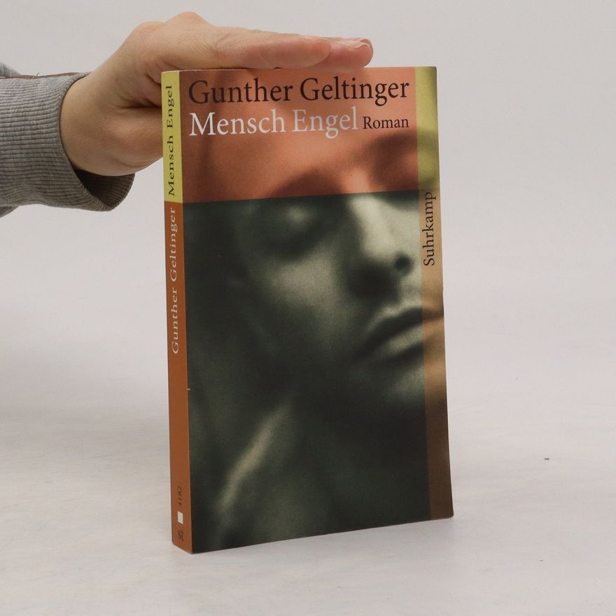 Gunther Geltinger Mensch Engel