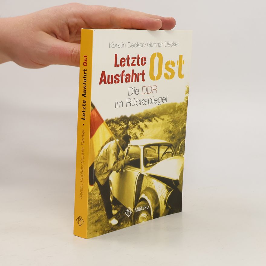Kerstin Decker Letzte Ausfahrt Ost