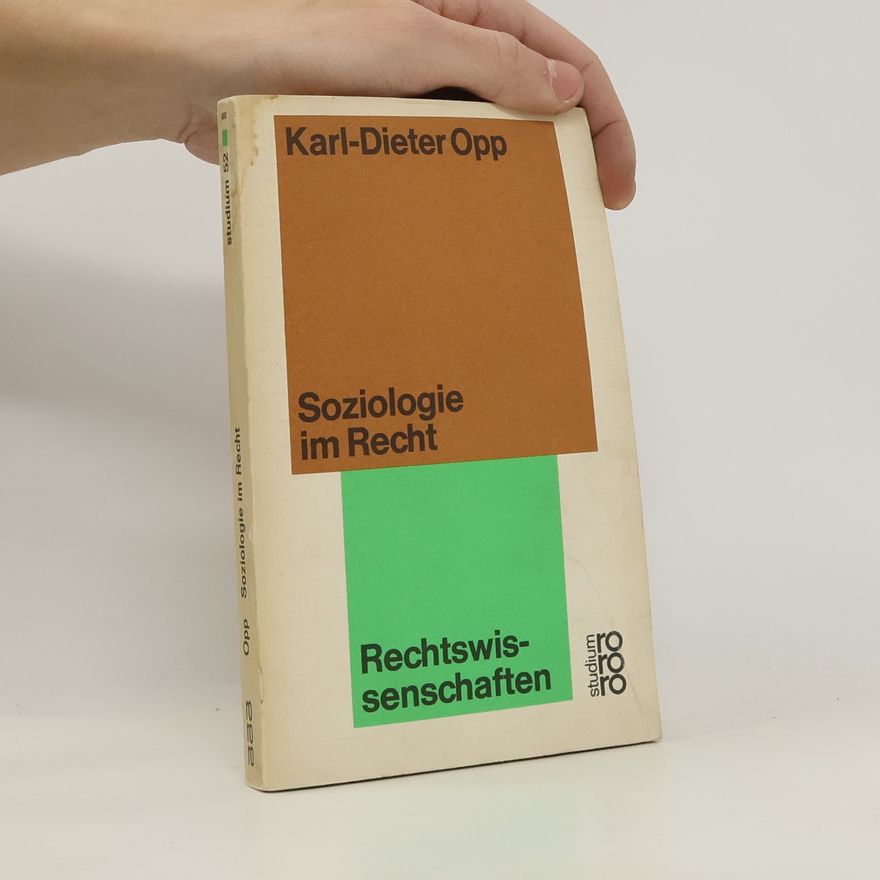 Karl Dieter Opp Soziologie im Recht
