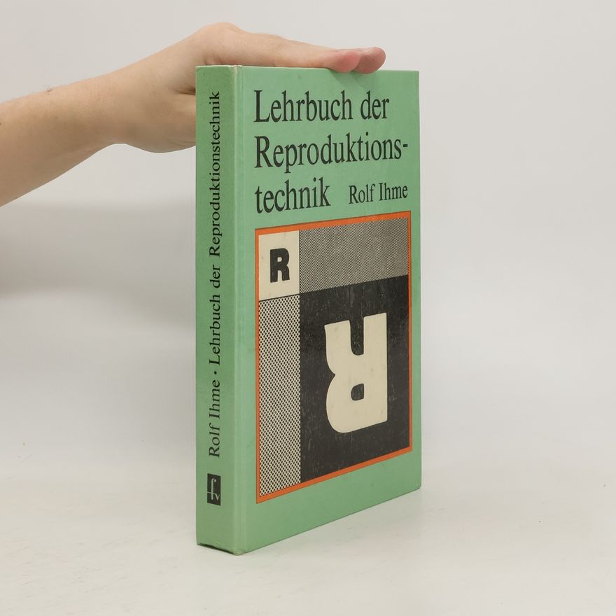 Rolf Ihme Lehrbuch der Reproduktionstechnik
