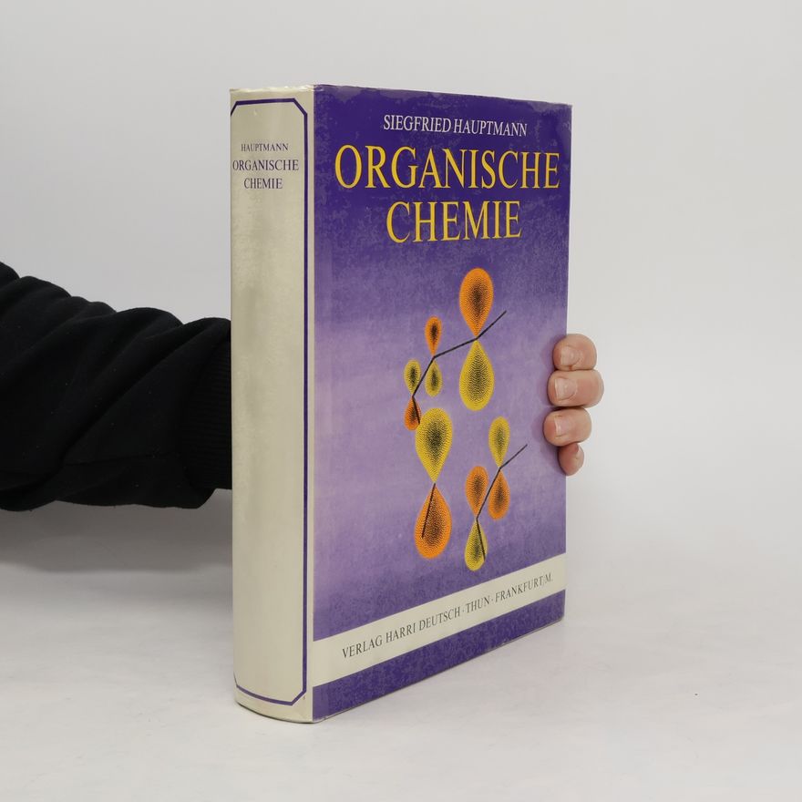 Ernst Alwin Siegfried Hauptmann Organische Chemie