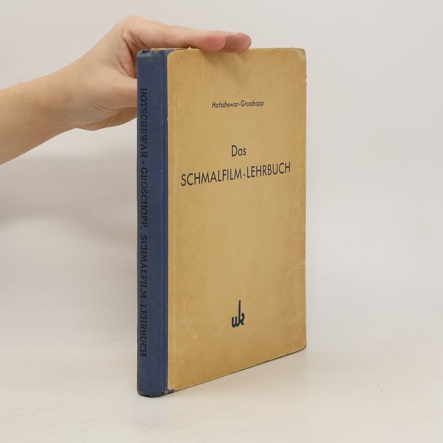 Marijan V. Hotschewar Das Schmalfilm - Lehrbuch