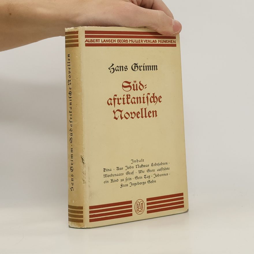 Hans Grimm Südafrikanische Novellen